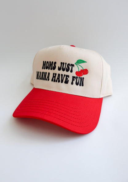 Moms Just Wanna Have Fun Hat